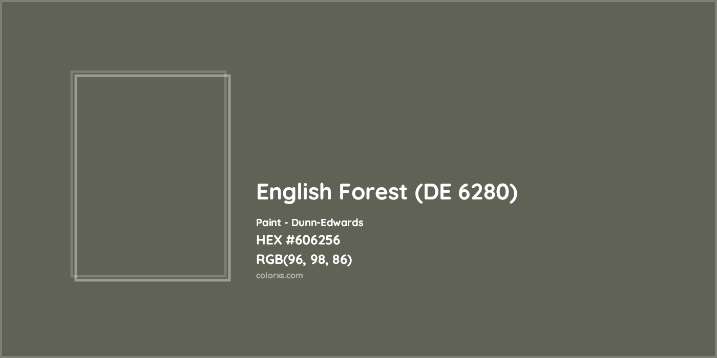 HEX #606256 English Forest (DE 6280) Paint Dunn-Edwards - Color Code