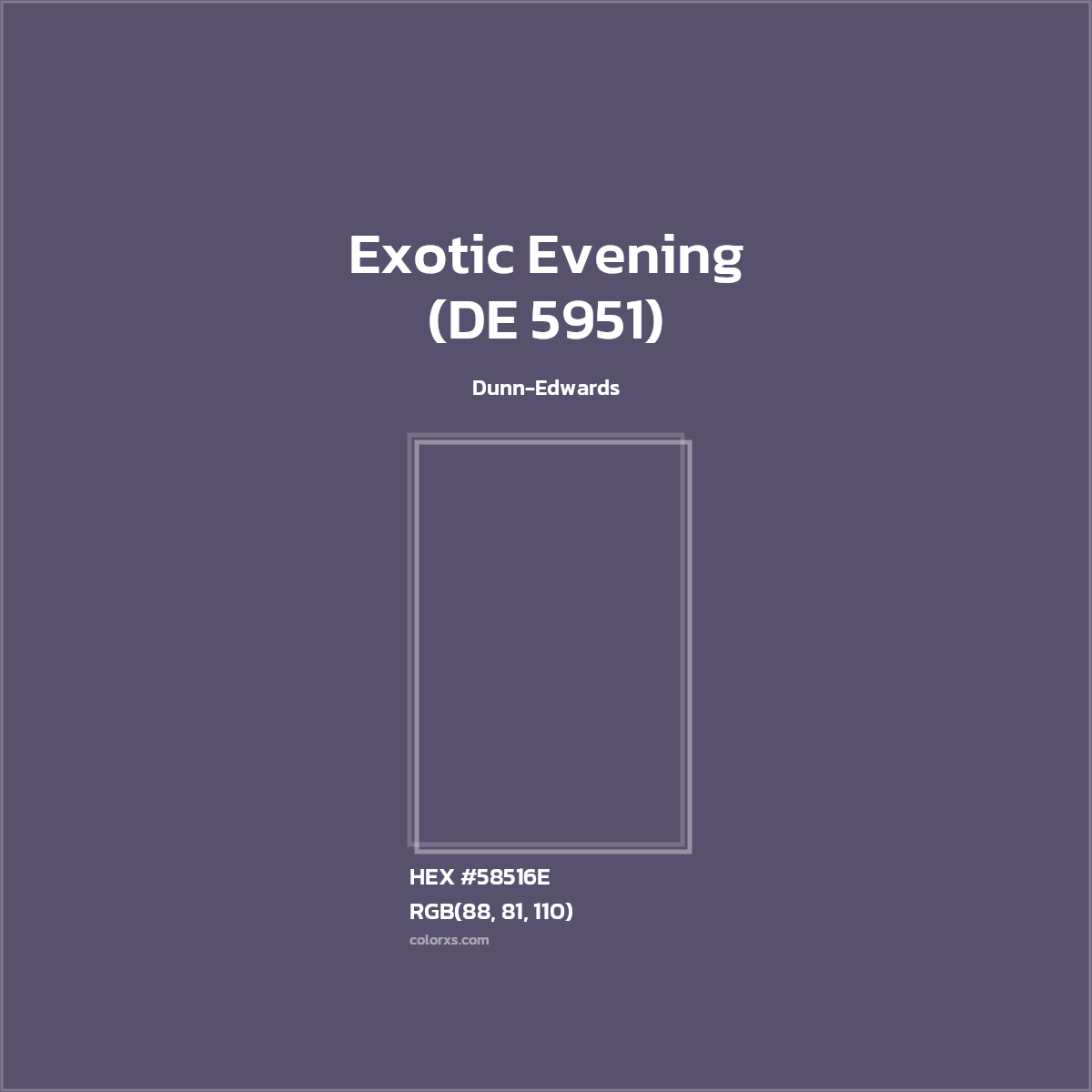 HEX #58516E Exotic Evening (DE 5951) Paint Dunn-Edwards - Color Code