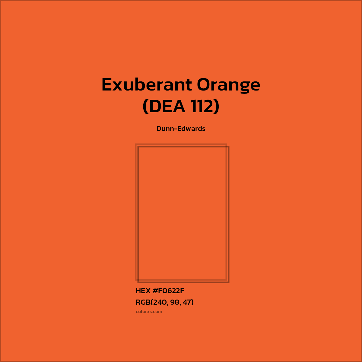 HEX #F0622F Exuberant Orange (DEA 112) Paint Dunn-Edwards - Color Code