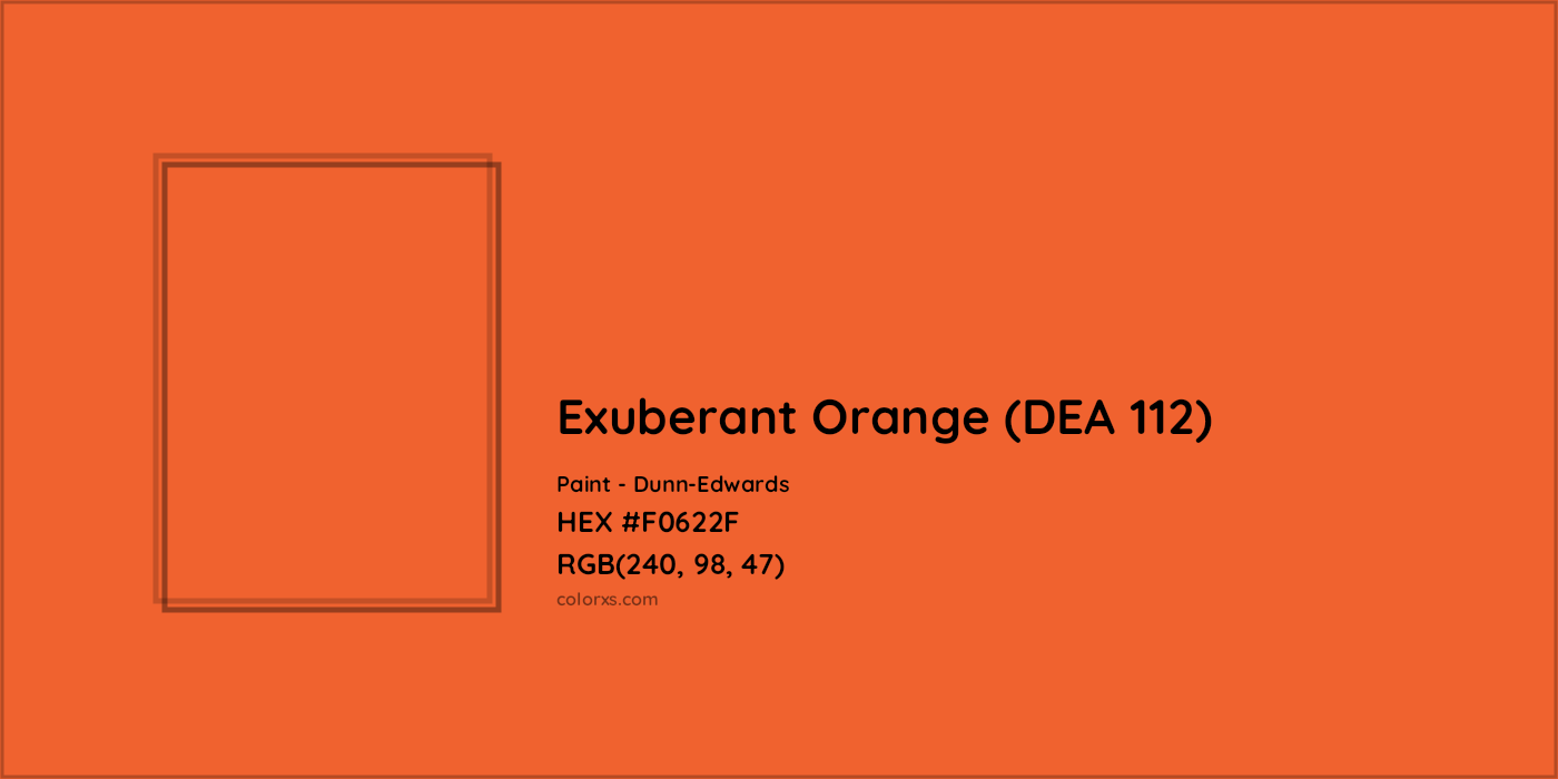 HEX #F0622F Exuberant Orange (DEA 112) Paint Dunn-Edwards - Color Code