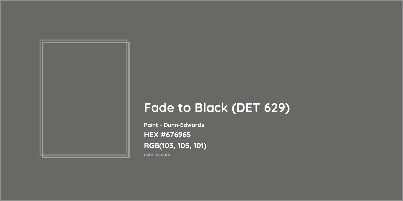 HEX #676965 Fade to Black (DET 629) Paint Dunn-Edwards - Color Code