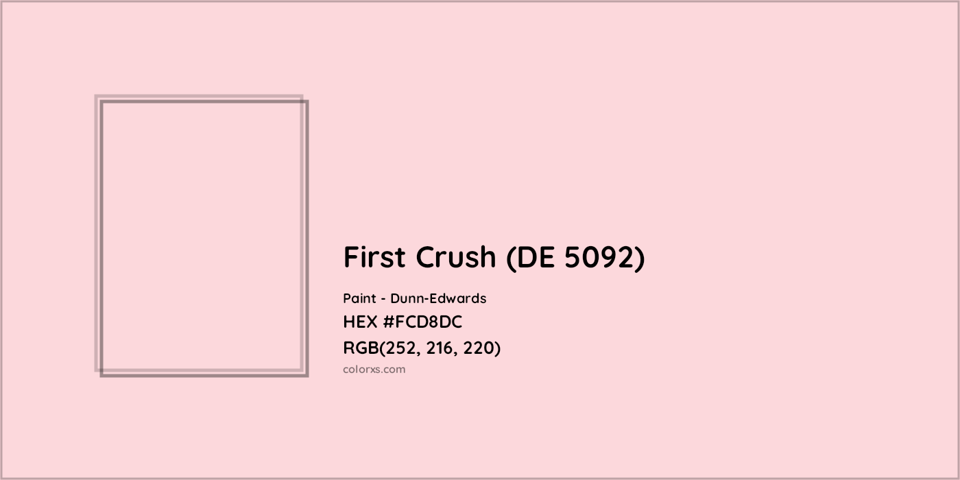 HEX #FCD8DC First Crush (DE 5092) Paint Dunn-Edwards - Color Code
