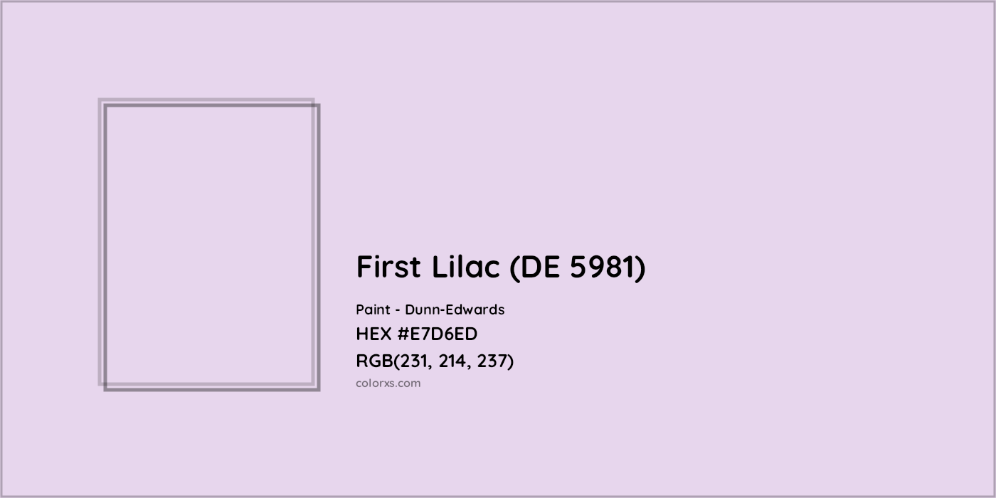 HEX #E7D6ED First Lilac (DE 5981) Paint Dunn-Edwards - Color Code