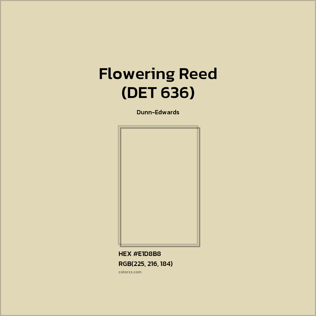 HEX #E1D8B8 Flowering Reed (DET 636) Paint Dunn-Edwards - Color Code