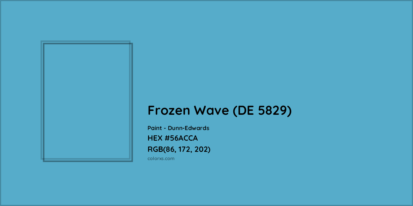 HEX #56ACCA Frozen Wave (DE 5829) Paint Dunn-Edwards - Color Code