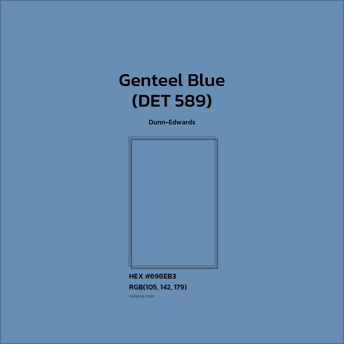 HEX #698EB3 Genteel Blue (DET 589) Paint Dunn-Edwards - Color Code