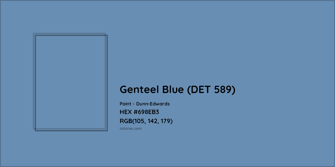 HEX #698EB3 Genteel Blue (DET 589) Paint Dunn-Edwards - Color Code