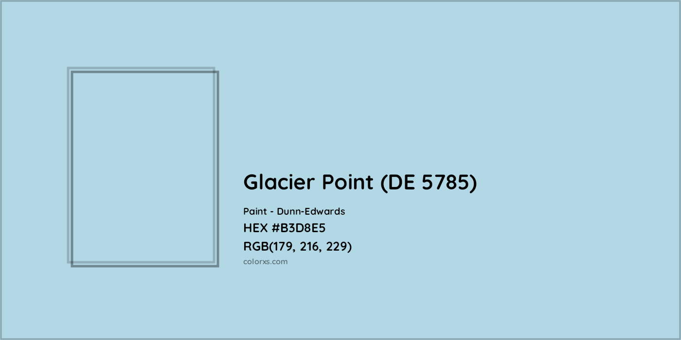HEX #B3D8E5 Glacier Point (DE 5785) Paint Dunn-Edwards - Color Code