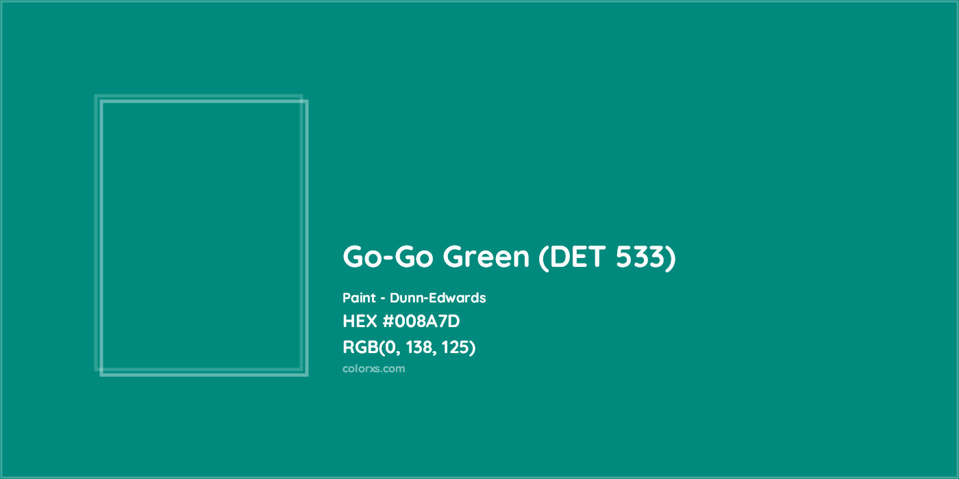 HEX #008A7D Go-Go Green (DET 533) Paint Dunn-Edwards - Color Code