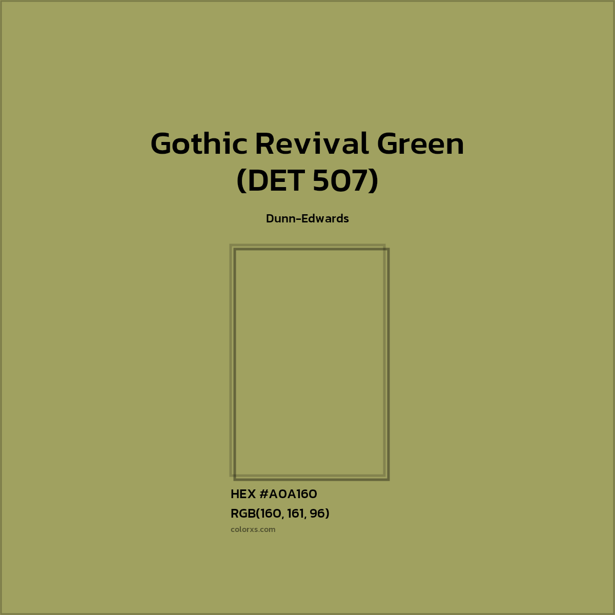 HEX #A0A160 Gothic Revival Green (DET 507) Paint Dunn-Edwards - Color Code