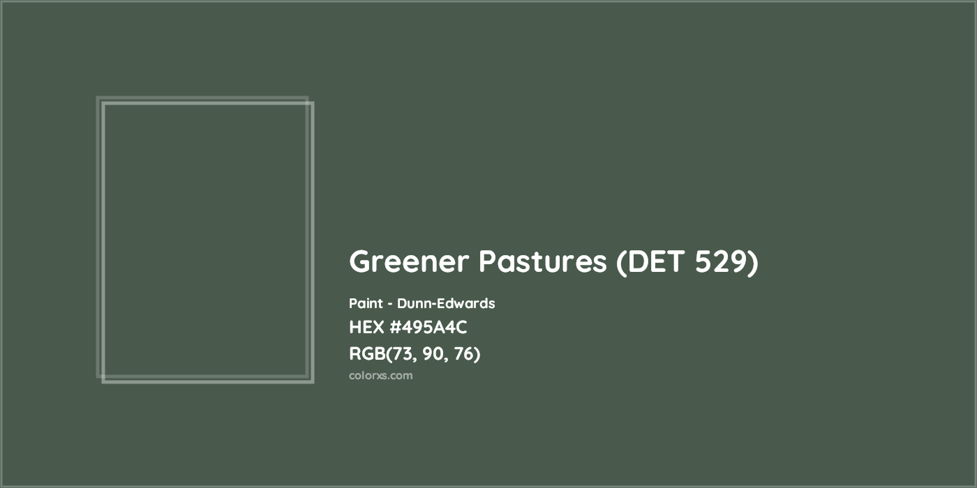 HEX #495A4C Greener Pastures (DET 529) Paint Dunn-Edwards - Color Code