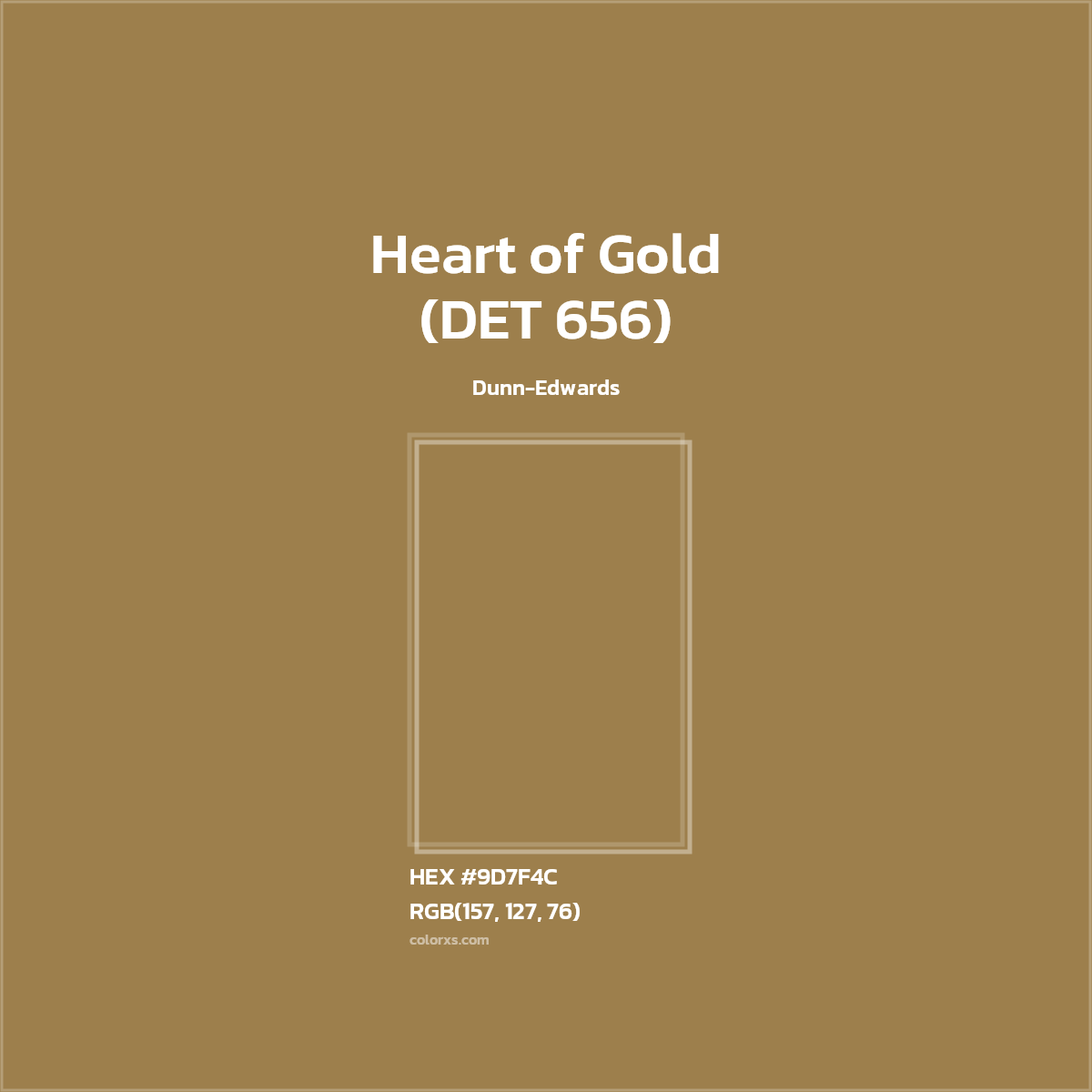 HEX #9D7F4C Heart of Gold (DET 656) Paint Dunn-Edwards - Color Code