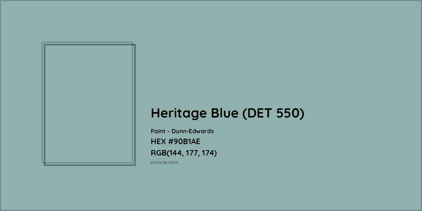 HEX #90B1AE Heritage Blue (DET 550) Paint Dunn-Edwards - Color Code