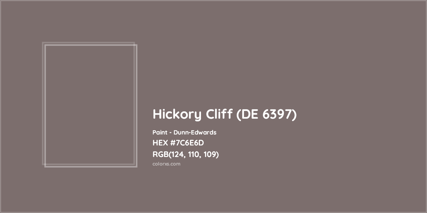 HEX #7C6E6D Hickory Cliff (DE 6397) Paint Dunn-Edwards - Color Code