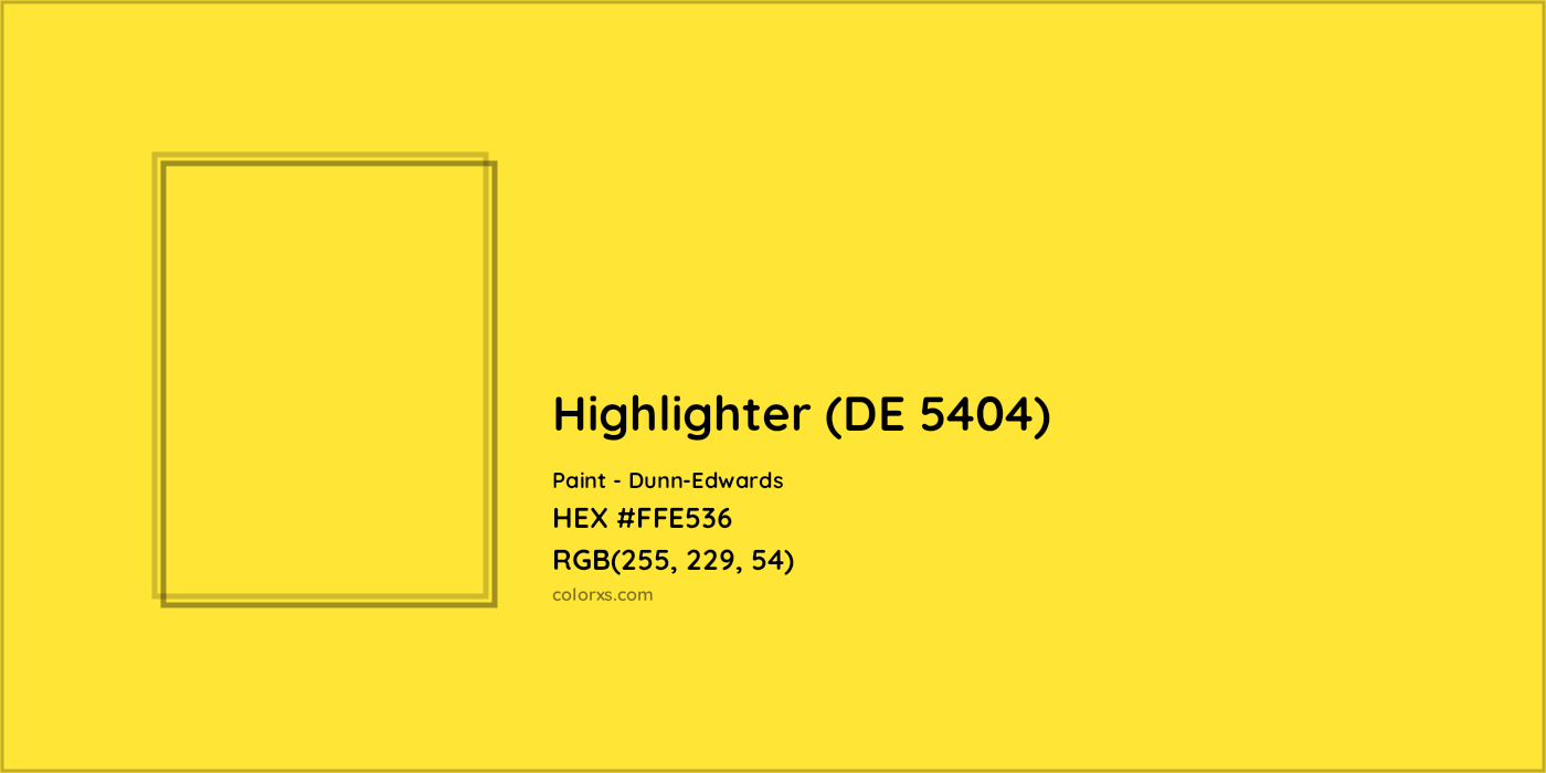 HEX #FFE536 Highlighter (DE 5404) Paint Dunn-Edwards - Color Code