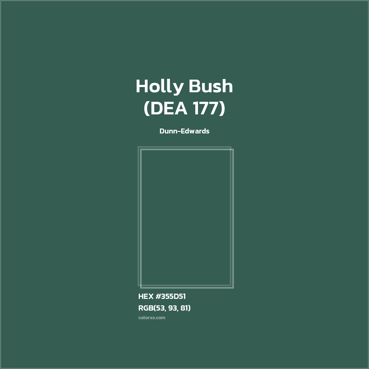 HEX #355D51 Holly Bush (DEA 177) Paint Dunn-Edwards - Color Code