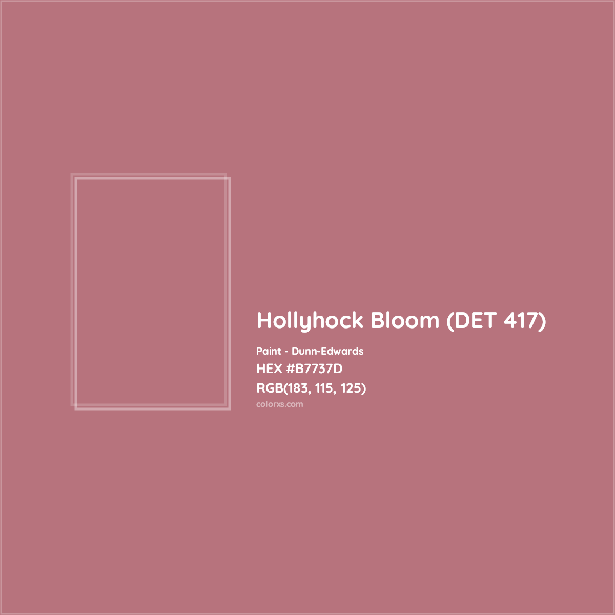 HEX #B7737D Hollyhock Bloom (DET 417) Paint Dunn-Edwards - Color Code