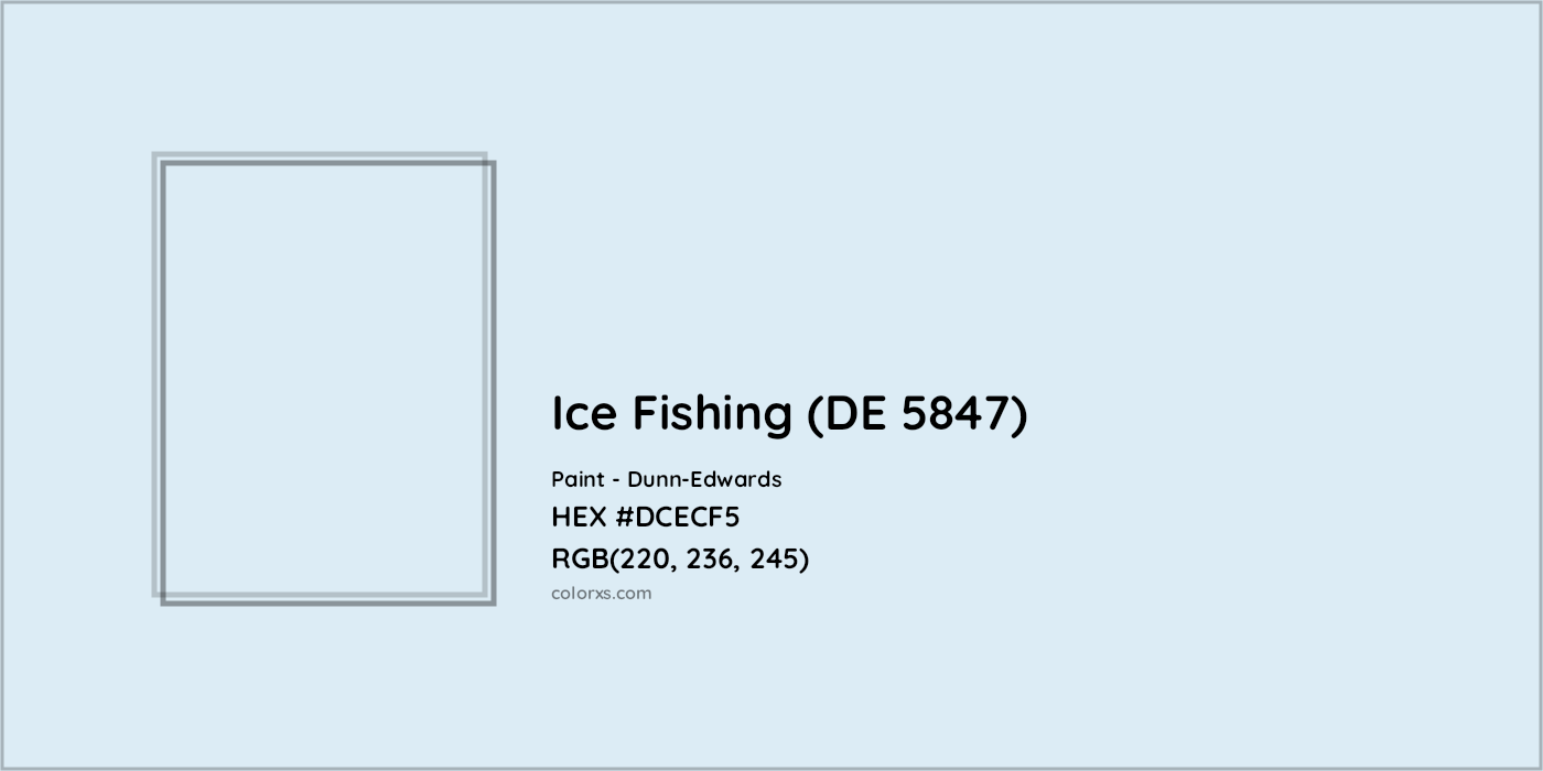HEX #DCECF5 Ice Fishing (DE 5847) Paint Dunn-Edwards - Color Code