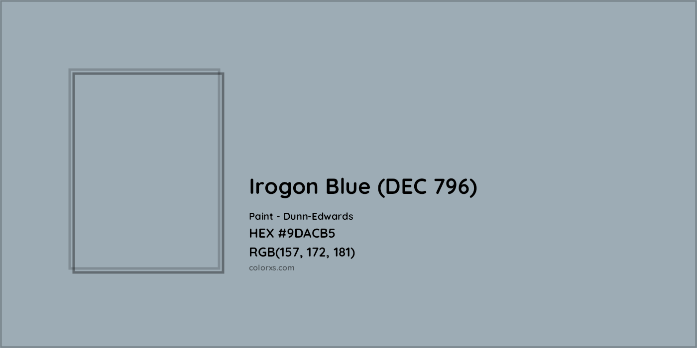 HEX #9DACB5 Irogon Blue (DEC 796) Paint Dunn-Edwards - Color Code