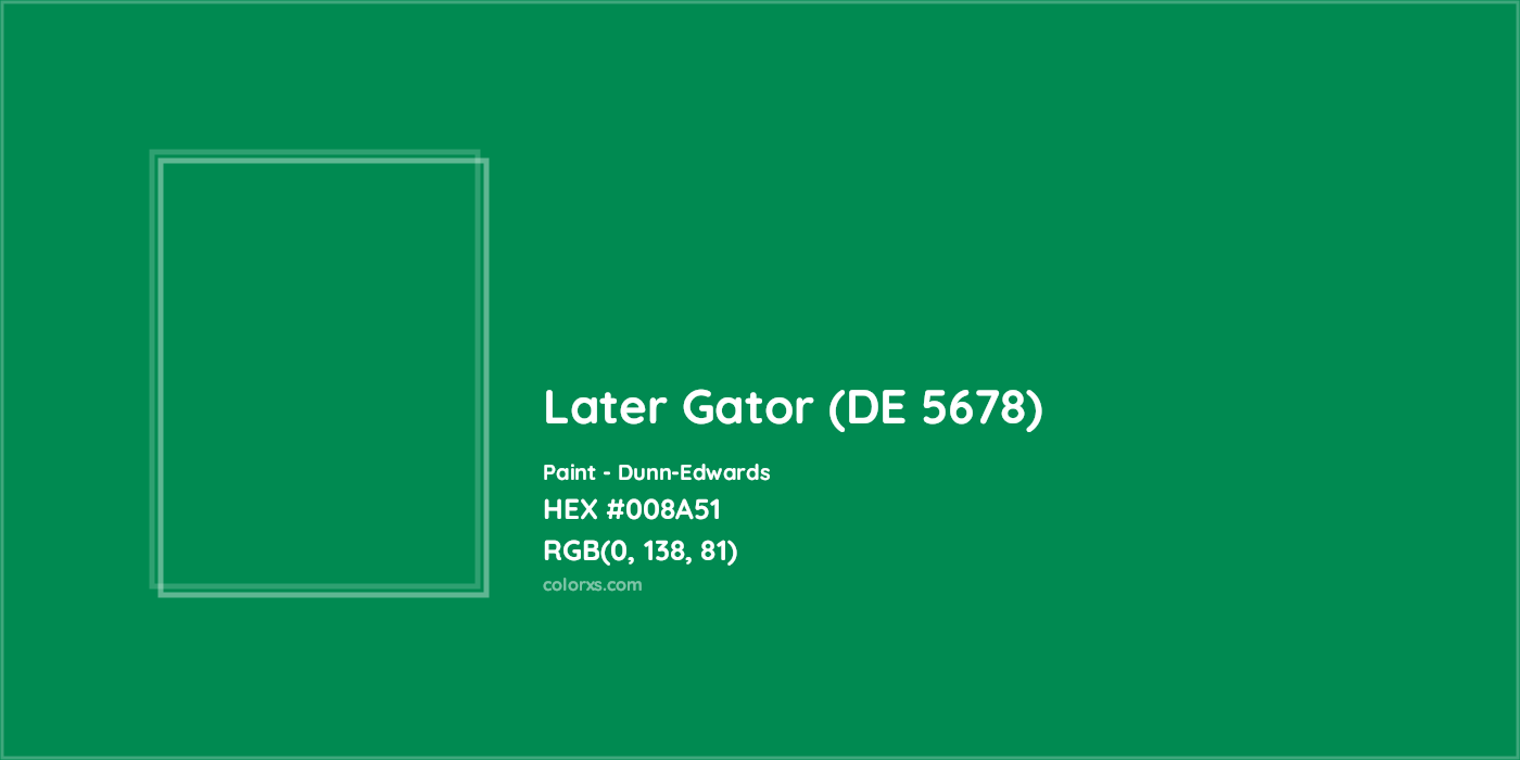HEX #008A51 Later Gator (DE 5678) Paint Dunn-Edwards - Color Code
