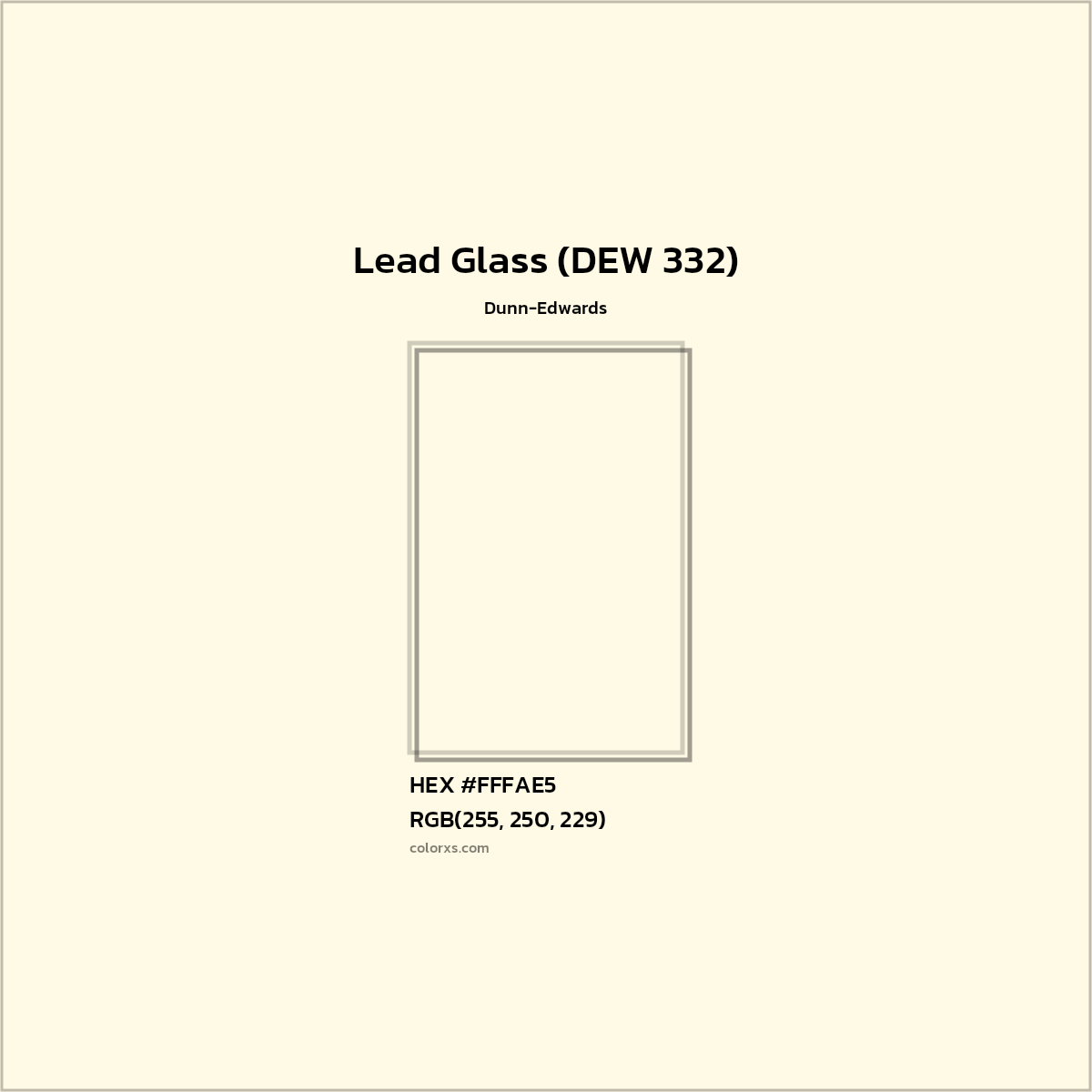 HEX #FFFAE5 Lead Glass (DEW 332) Paint Dunn-Edwards - Color Code