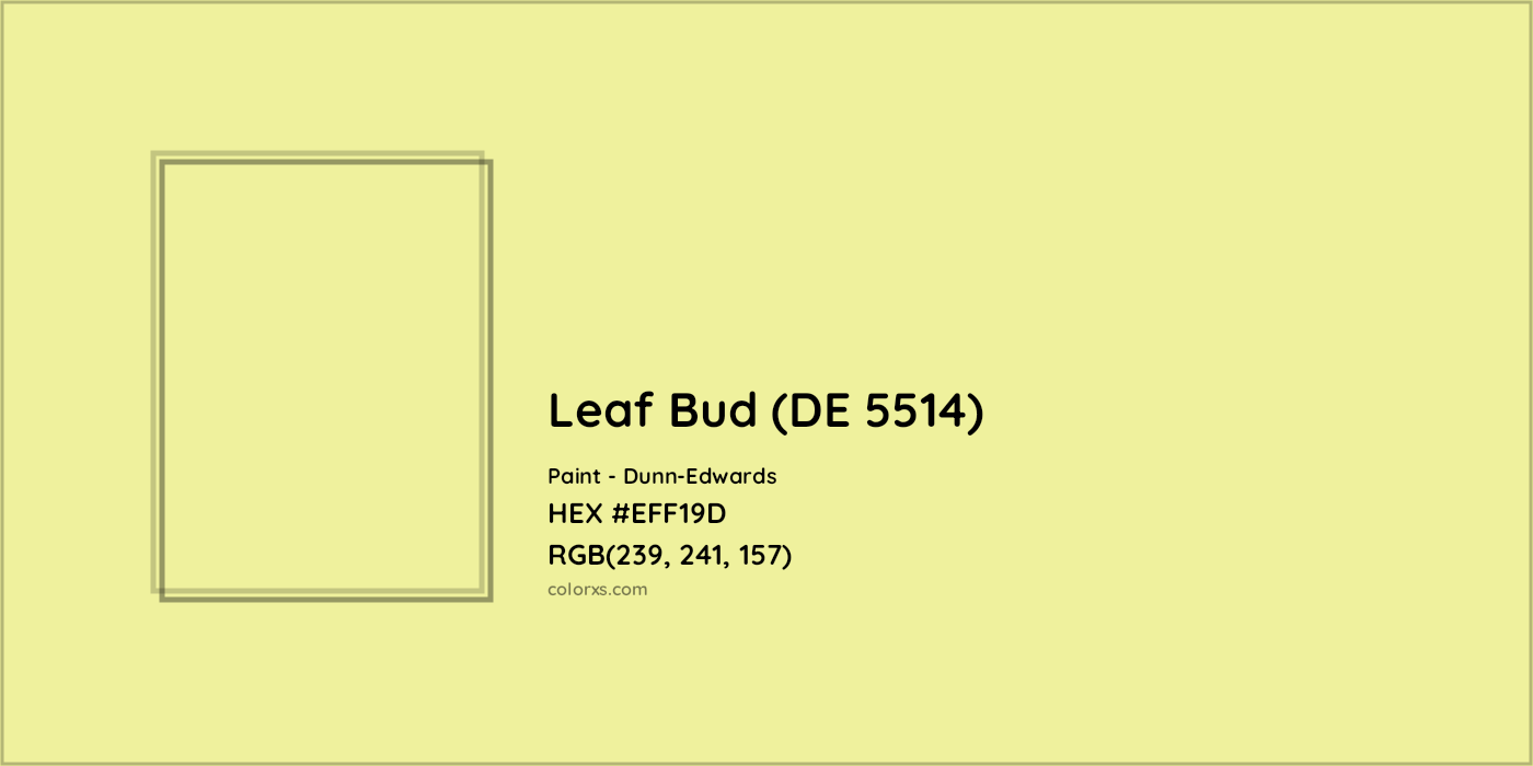 HEX #EFF19D Leaf Bud (DE 5514) Paint Dunn-Edwards - Color Code