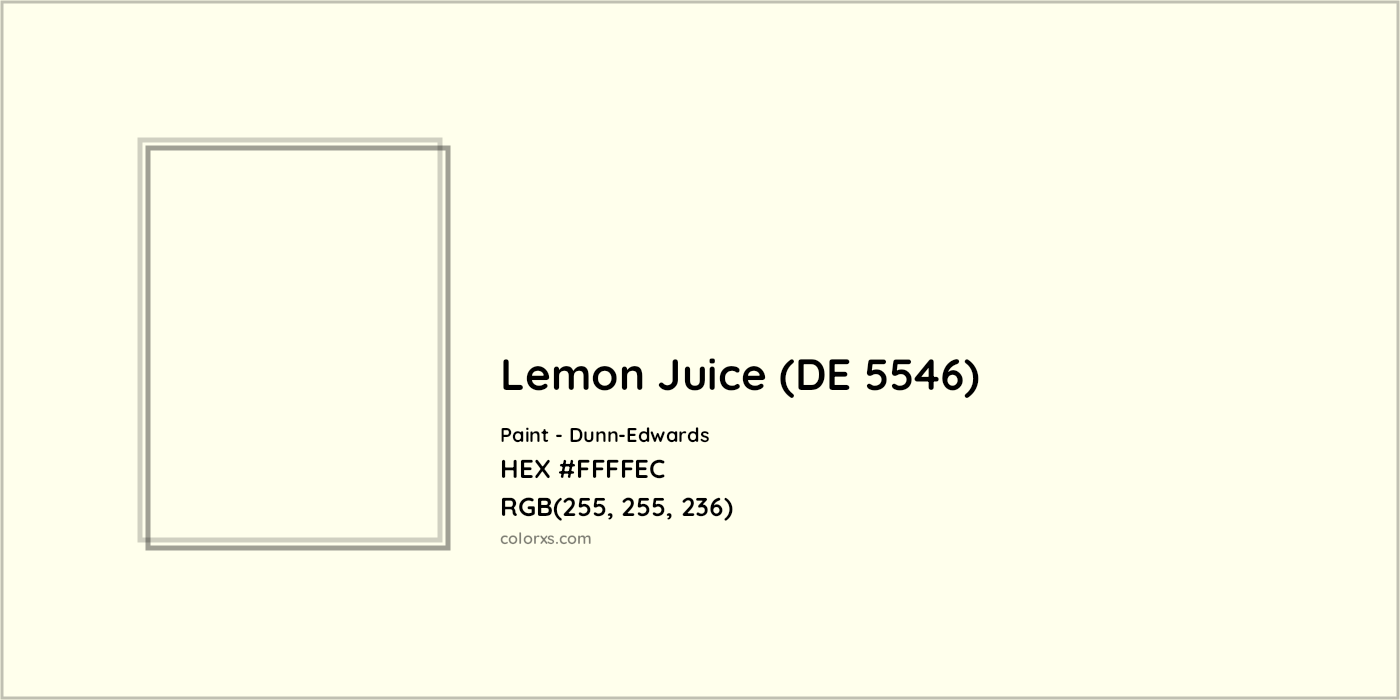 HEX #FFFFEC Lemon Juice (DE 5546) Paint Dunn-Edwards - Color Code