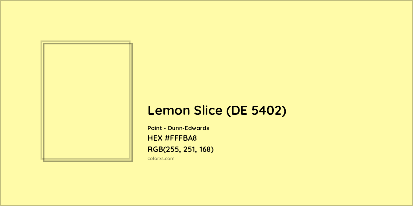 HEX #FFFBA8 Lemon Slice (DE 5402) Paint Dunn-Edwards - Color Code