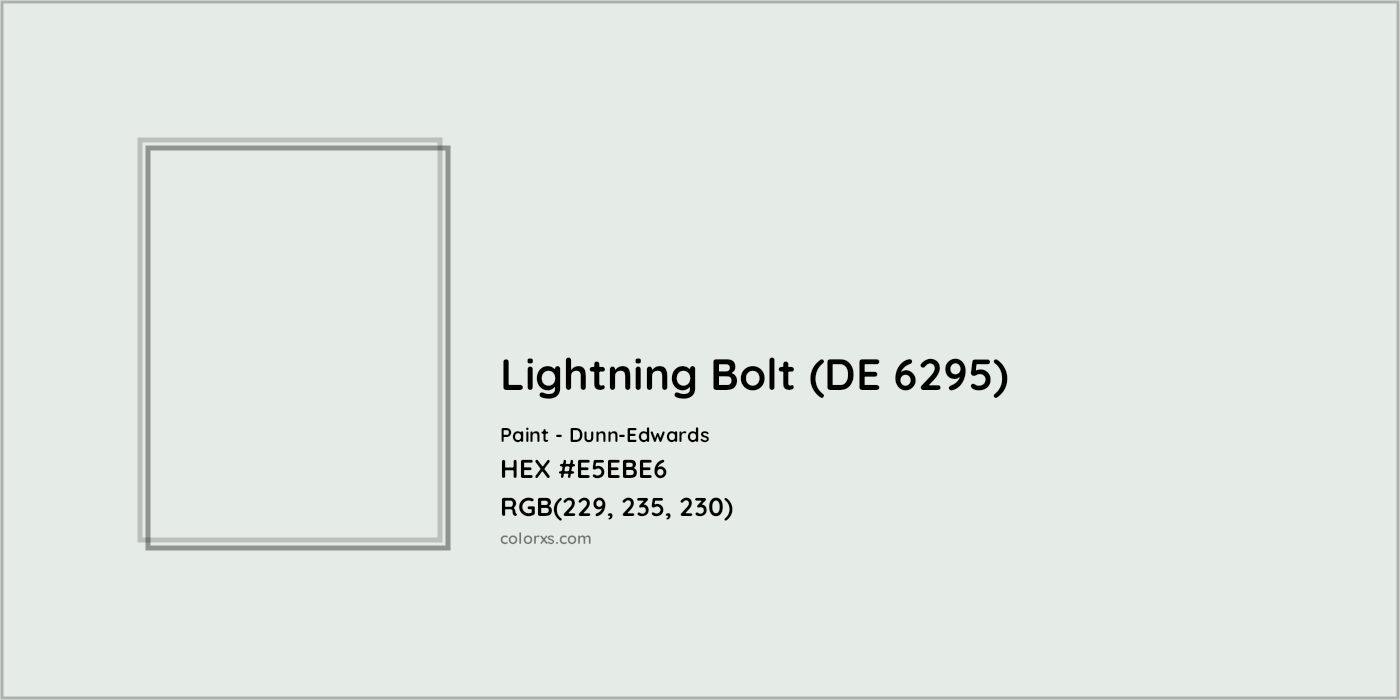 HEX #E5EBE6 Lightning Bolt (DE 6295) Paint Dunn-Edwards - Color Code