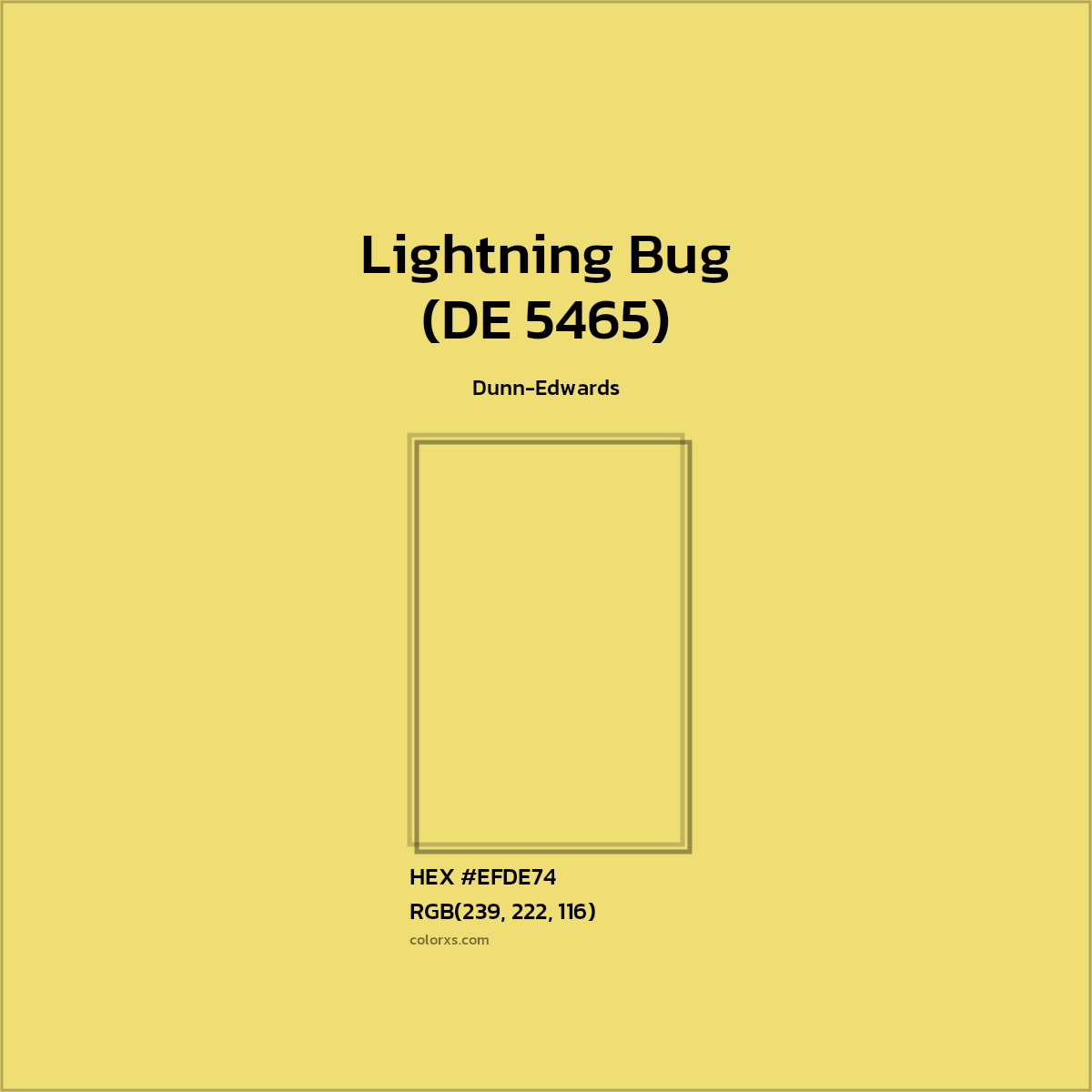 HEX #EFDE74 Lightning Bug (DE 5465) Paint Dunn-Edwards - Color Code