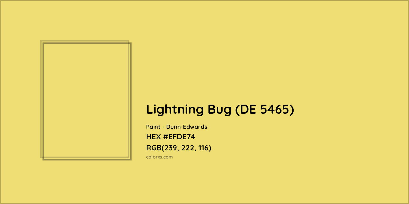 HEX #EFDE74 Lightning Bug (DE 5465) Paint Dunn-Edwards - Color Code