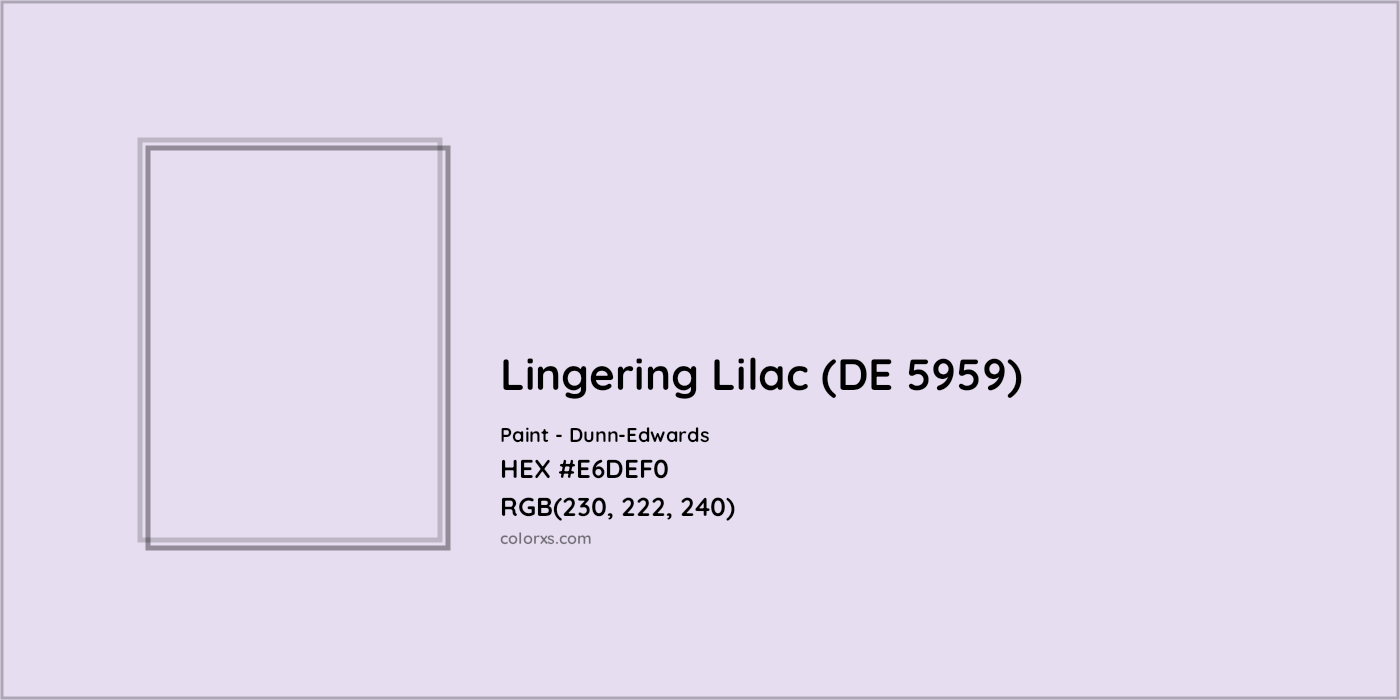 HEX #E6DEF0 Lingering Lilac (DE 5959) Paint Dunn-Edwards - Color Code