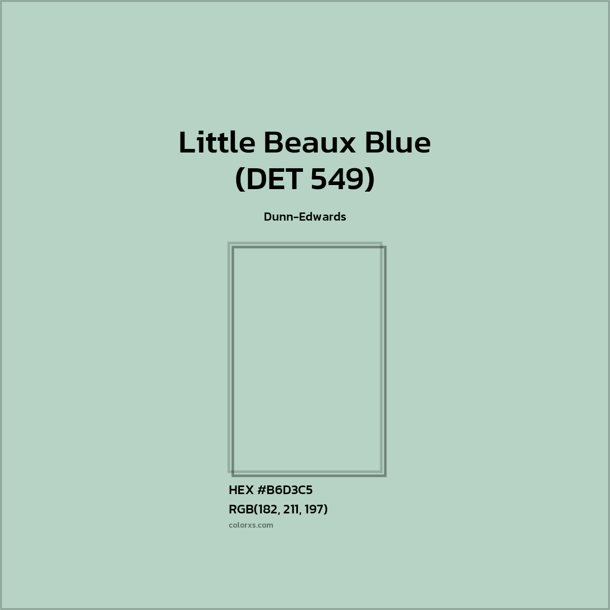 HEX #B6D3C5 Little Beaux Blue (DET 549) Paint Dunn-Edwards - Color Code