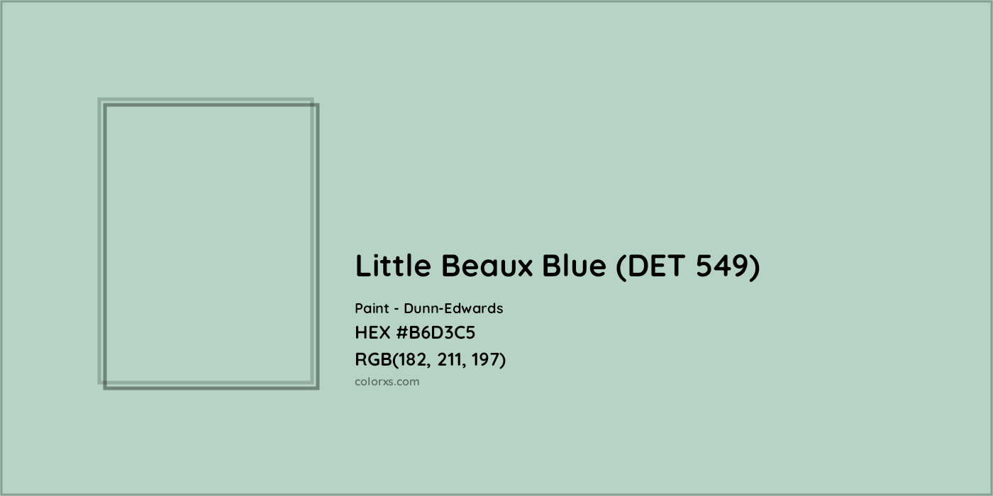 HEX #B6D3C5 Little Beaux Blue (DET 549) Paint Dunn-Edwards - Color Code