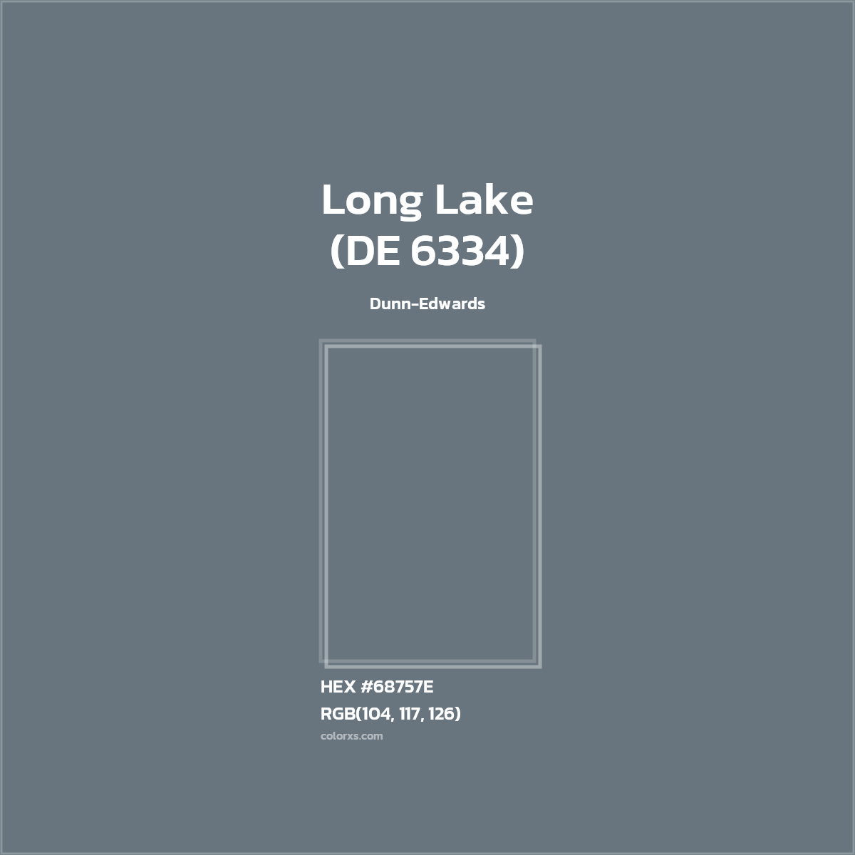 HEX #68757E Long Lake (DE 6334) Paint Dunn-Edwards - Color Code
