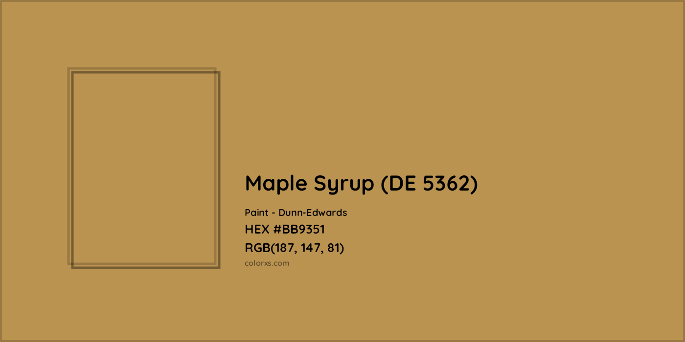 HEX #BB9351 Maple Syrup (DE 5362) Paint Dunn-Edwards - Color Code