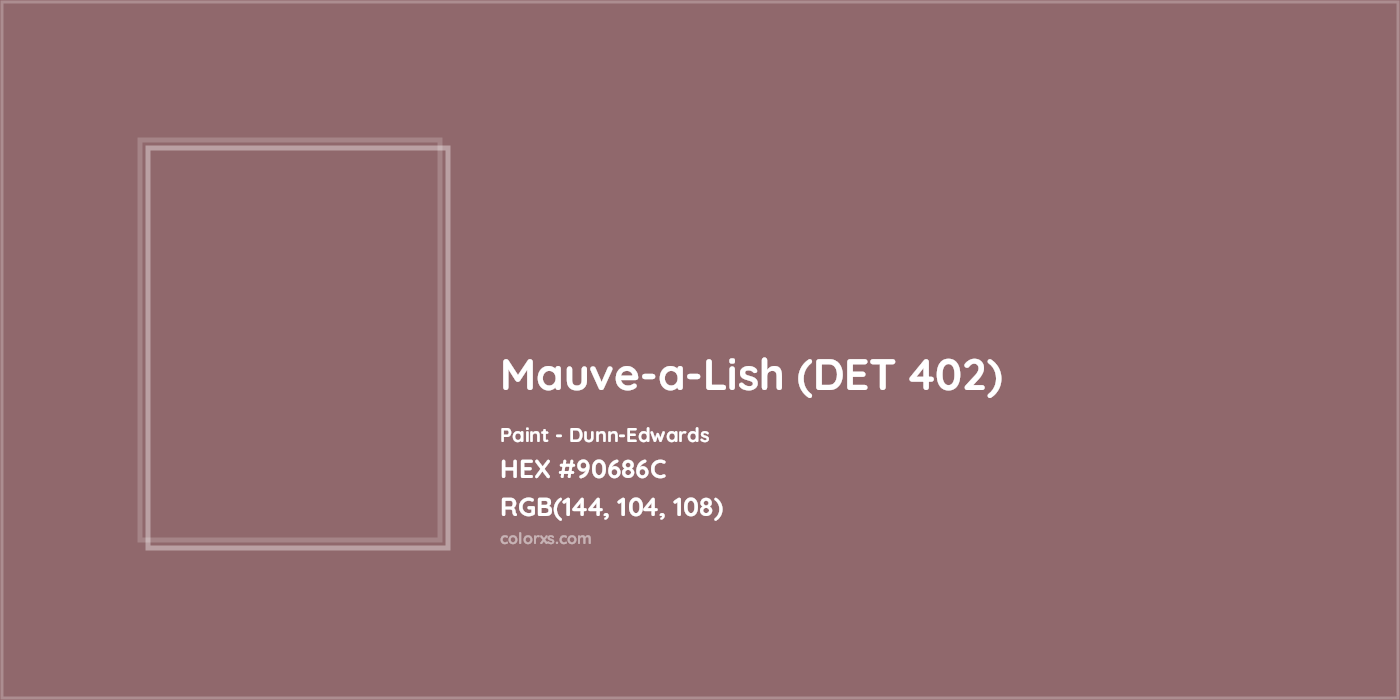 HEX #90686C Mauve-a-Lish (DET 402) Paint Dunn-Edwards - Color Code