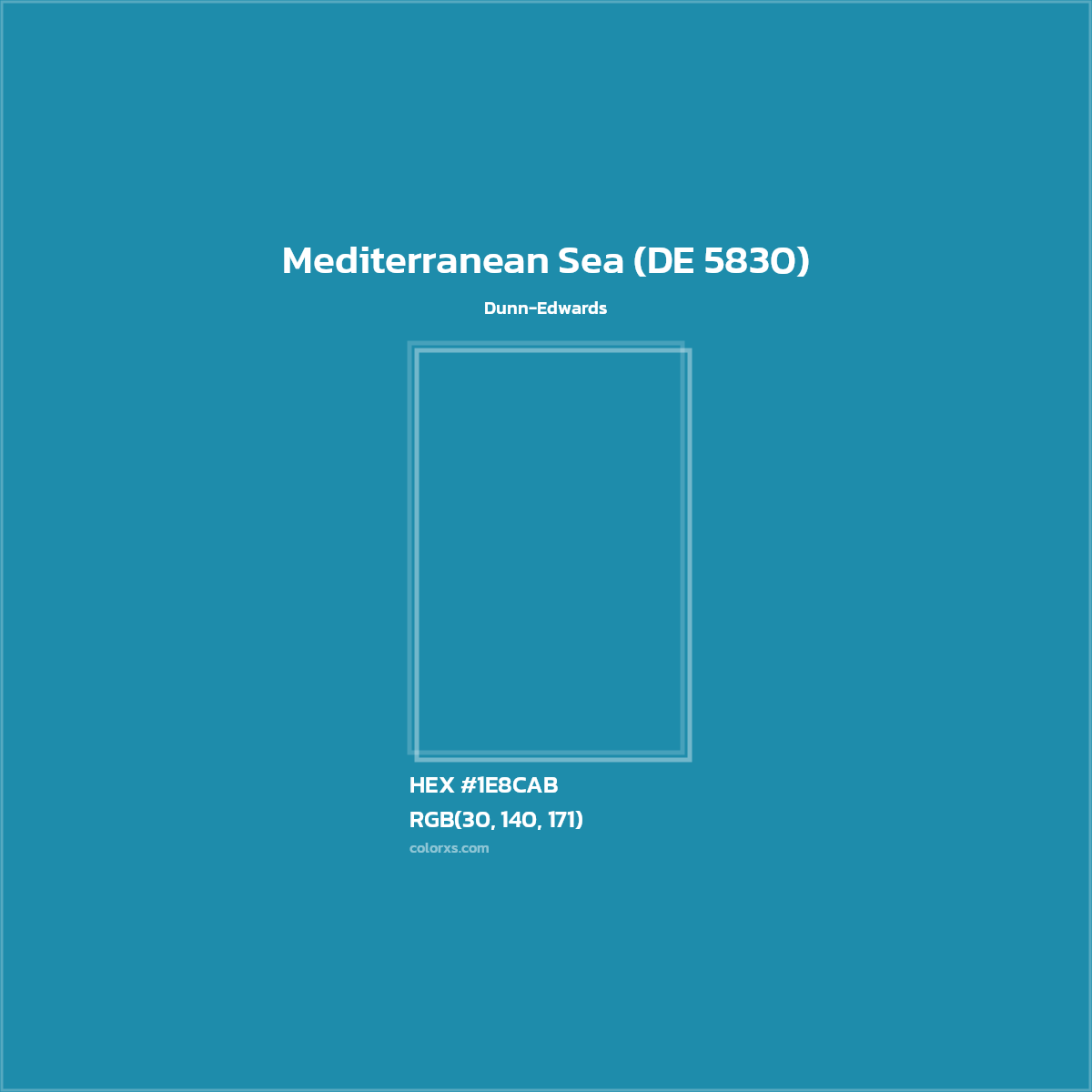 HEX #1E8CAB Mediterranean Sea (DE 5830) Paint Dunn-Edwards - Color Code