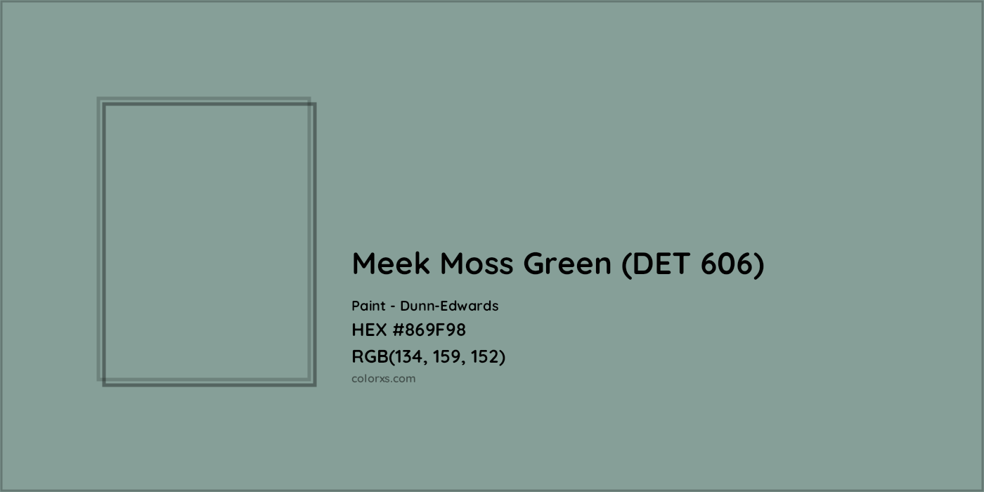 HEX #869F98 Meek Moss Green (DET 606) Paint Dunn-Edwards - Color Code