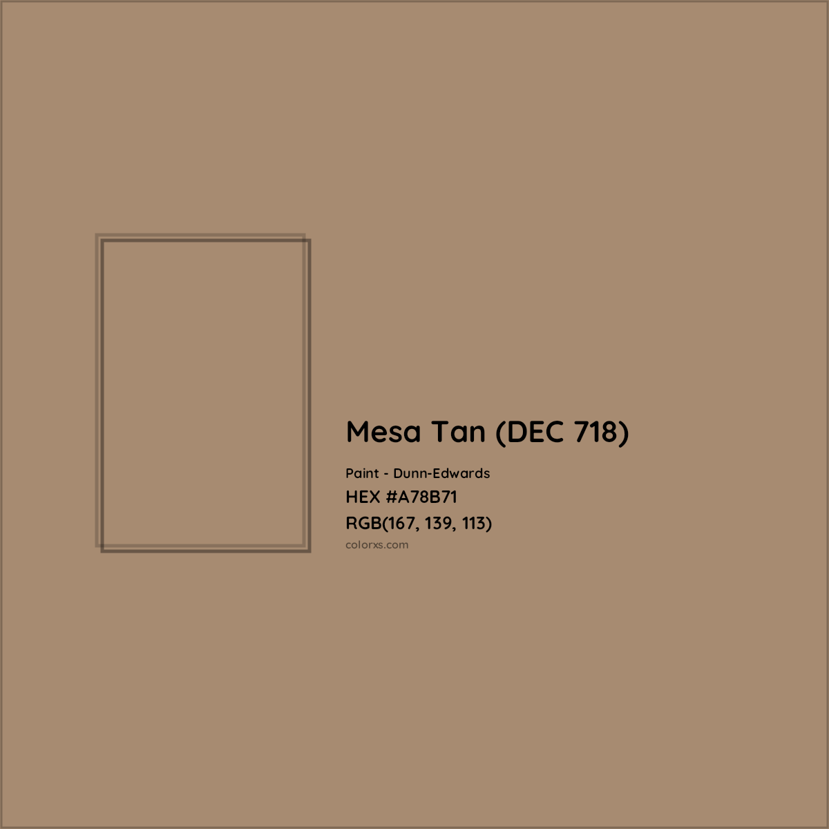 HEX #A78B71 Mesa Tan (DEC 718) Paint Dunn-Edwards - Color Code