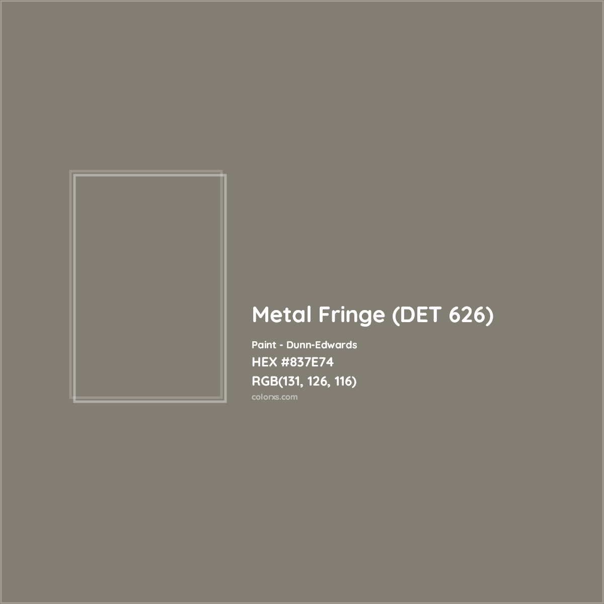 HEX #837E74 Metal Fringe (DET 626) Paint Dunn-Edwards - Color Code