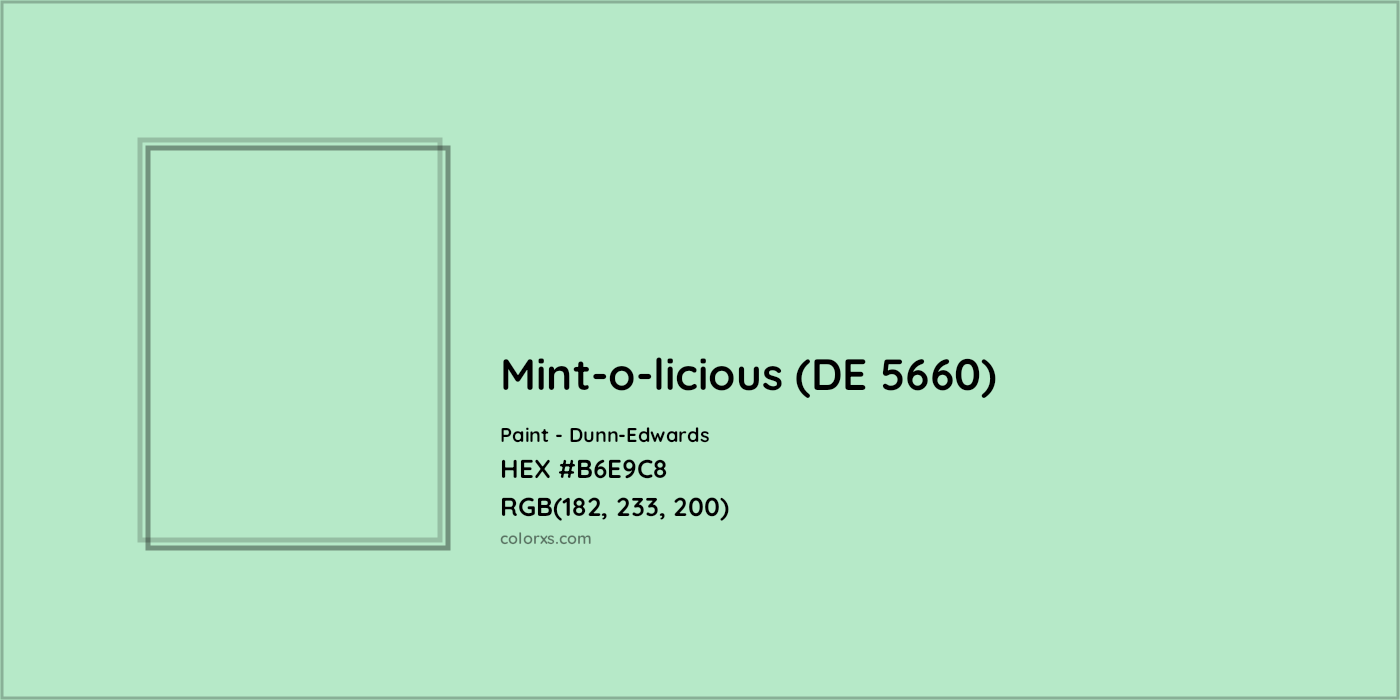 HEX #B6E9C8 Mint-o-licious (DE 5660) Paint Dunn-Edwards - Color Code