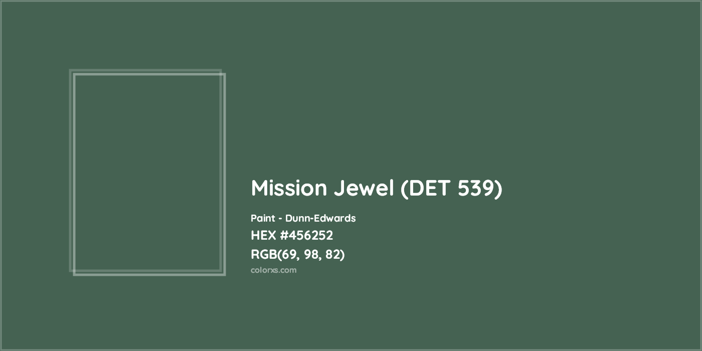 HEX #456252 Mission Jewel (DET 539) Paint Dunn-Edwards - Color Code