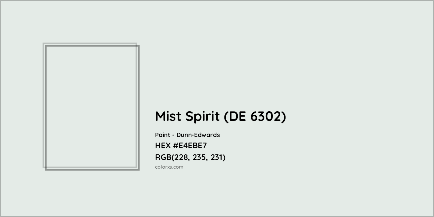 HEX #E4EBE7 Mist Spirit (DE 6302) Paint Dunn-Edwards - Color Code
