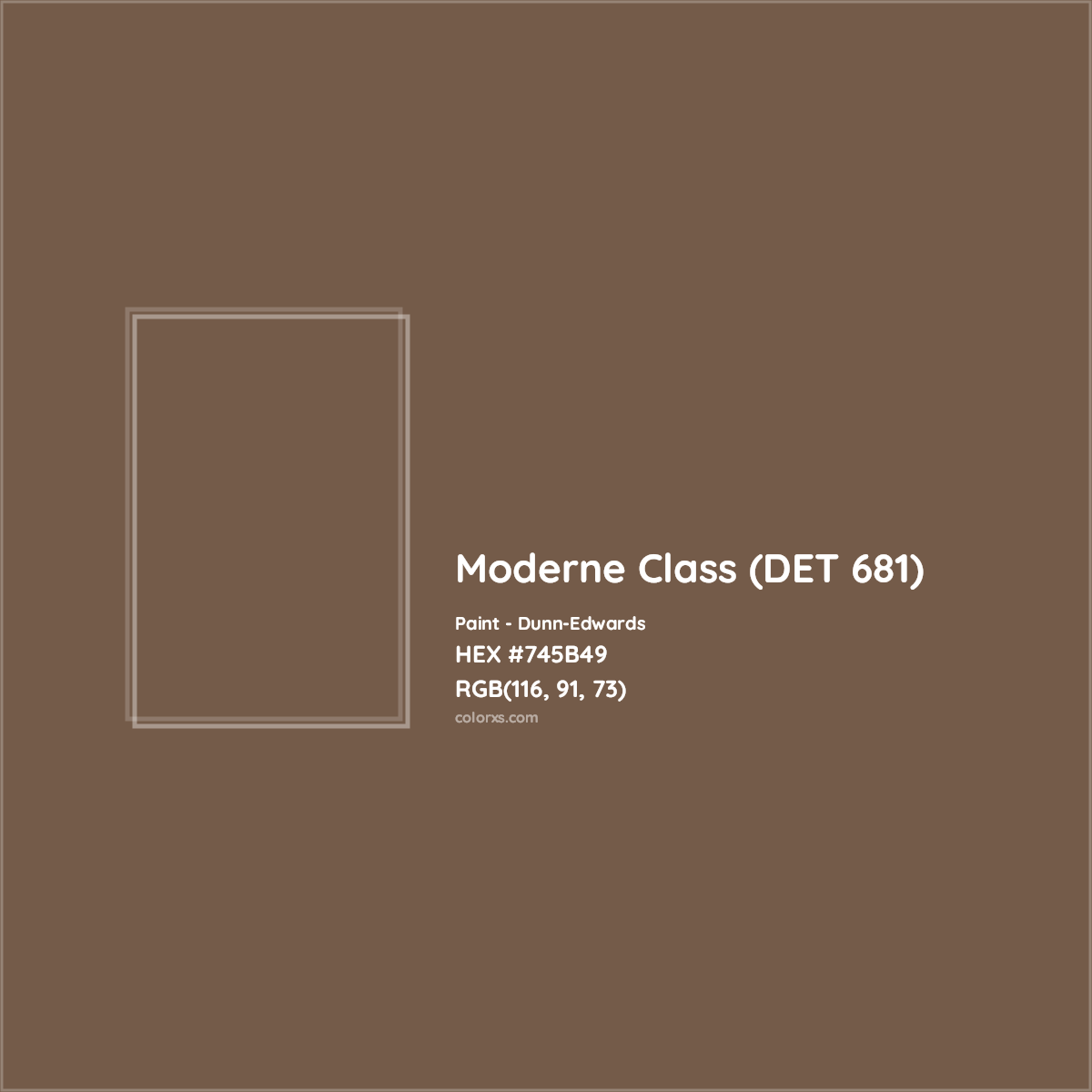 HEX #745B49 Moderne Class (DET 681) Paint Dunn-Edwards - Color Code