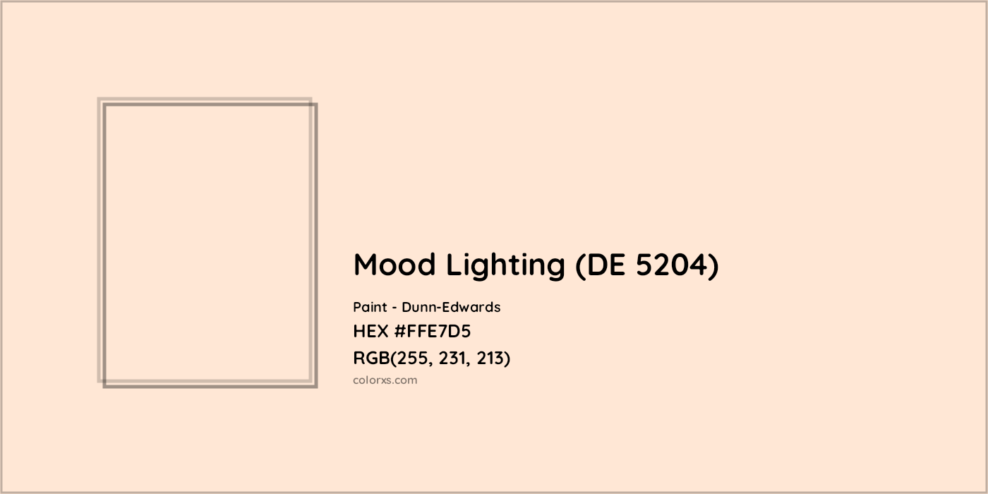 HEX #FFE7D5 Mood Lighting (DE 5204) Paint Dunn-Edwards - Color Code