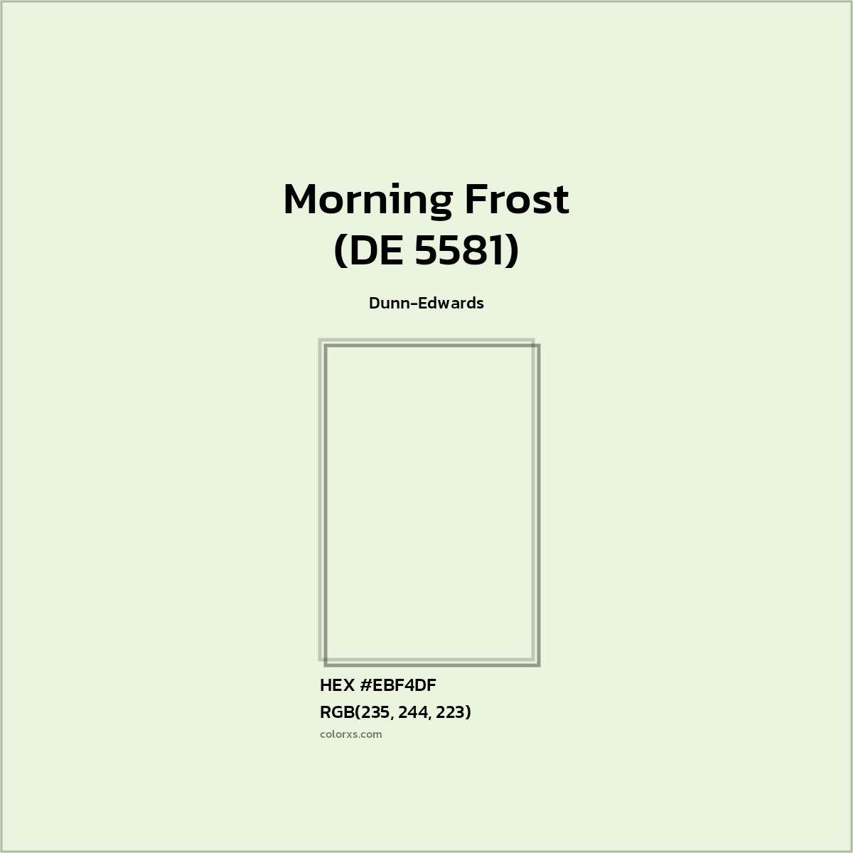 HEX #EBF4DF Morning Frost (DE 5581) Paint Dunn-Edwards - Color Code