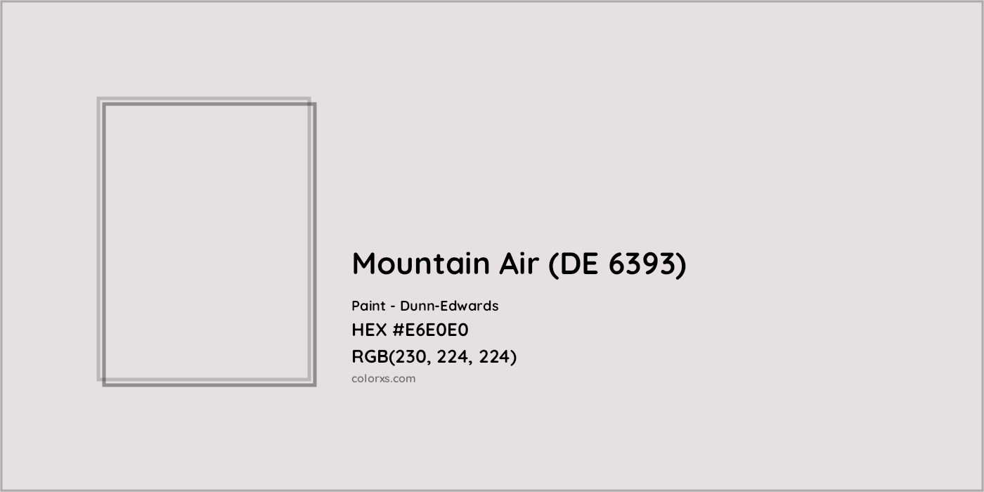 HEX #E6E0E0 Mountain Air (DE 6393) Paint Dunn-Edwards - Color Code
