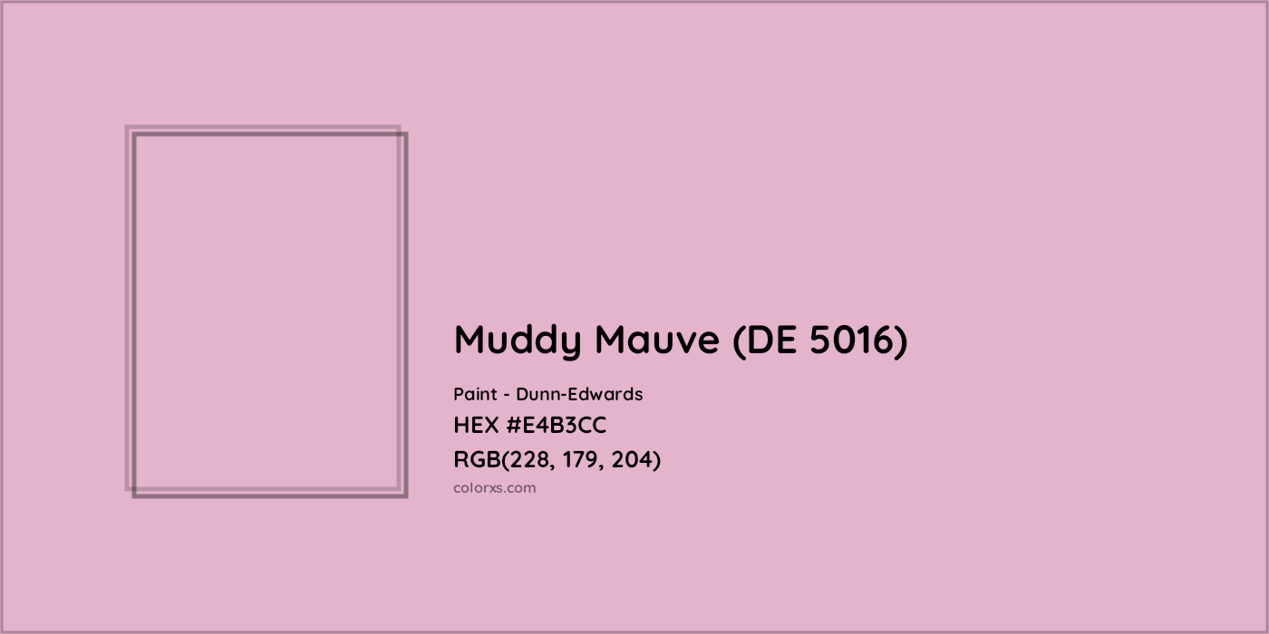 HEX #E4B3CC Muddy Mauve (DE 5016) Paint Dunn-Edwards - Color Code