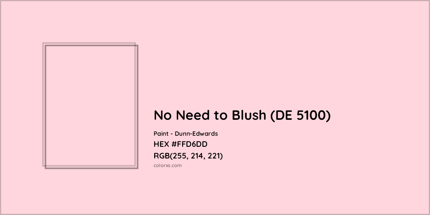 HEX #FFD6DD No Need to Blush (DE 5100) Paint Dunn-Edwards - Color Code